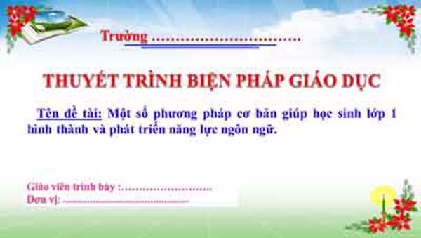 Một số phương pháp cơ bản giúp học sinh lớp 1 phát triển năng lực ngôn ngữ