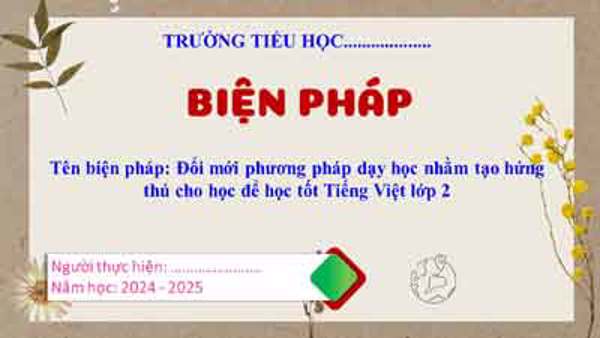 Đổi mới phương pháp dạy học nhằm tạo hứng thú cho học để học tốt Tiếng Việt lớp 2
