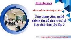 Ứng dụng công nghệ thông tin để duy trì sĩ số học sinh dân tộc lớp 3