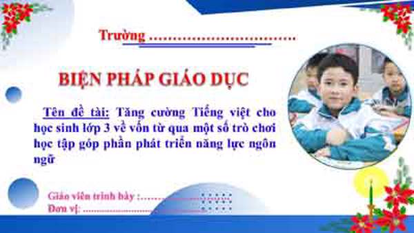 Tăng cường Tiếng việt cho học sinh lớp 3 về vốn từ qua một số trò chơi học tập góp phần phát triển năng lực ngôn ngữ