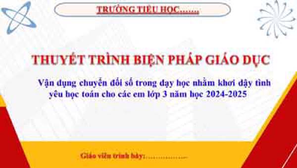 Vận dụng chuyển đổi số trong dạy học nhằm khơi dậy tình yêu học toán cho các em lớp 3 năm học 2024 - 2025