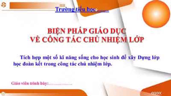 Tích hợp một số kĩ năng sống cho học sinh để xây dựng lớp học đoàn kết trong công tác chủ nhiệm lớp