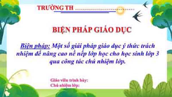 Một số giải pháp nâng cao phẩm chất trách nhiệm để nâng cao nề nếp lớp học cho học sinh lớp 3 qua công tác chủ nhiệm lớp