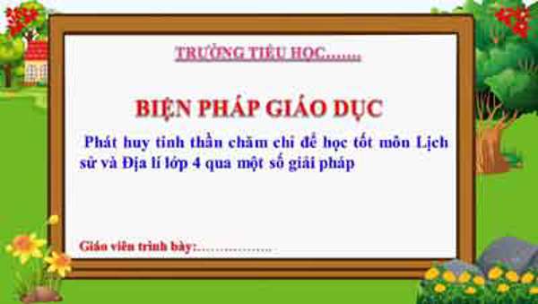 Phát huy tinh thần chăm chỉ để học tốt môn Lịch sử và Địa lí lớp 4 qua một số giải pháp