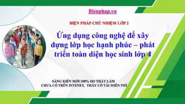 Ứng dụng công nghệ để xây dựng lớp học hạnh phúc – phát triển toàn diện học sinh lớp 4