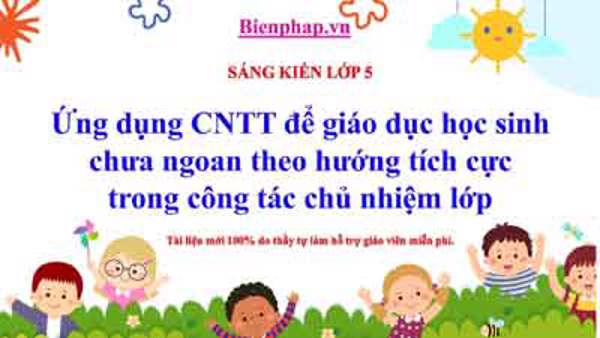 Ứng dụng CNTT để giáo dục học sinh chưa ngoan theo hướng tích cực.