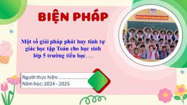 Một số giải pháp phát huy tính tự giác học tập Toán cho học sinh lớp 5 trường tiểu học
