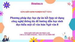 Phương pháp dạy học dự án kết hợp sử dụng công nghệ thông tin Ngữ văn 8