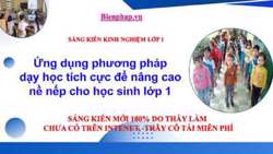 Ứng dụng phương pháp dạy học tích cực để nâng cao nề nếp cho học sinh lớp 1